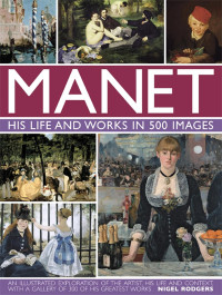 Image of Manet : His Life and Works in 500 Images