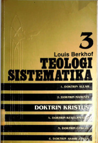 Image of Teologi Sistematika Volume 3: Doktrin Kristus